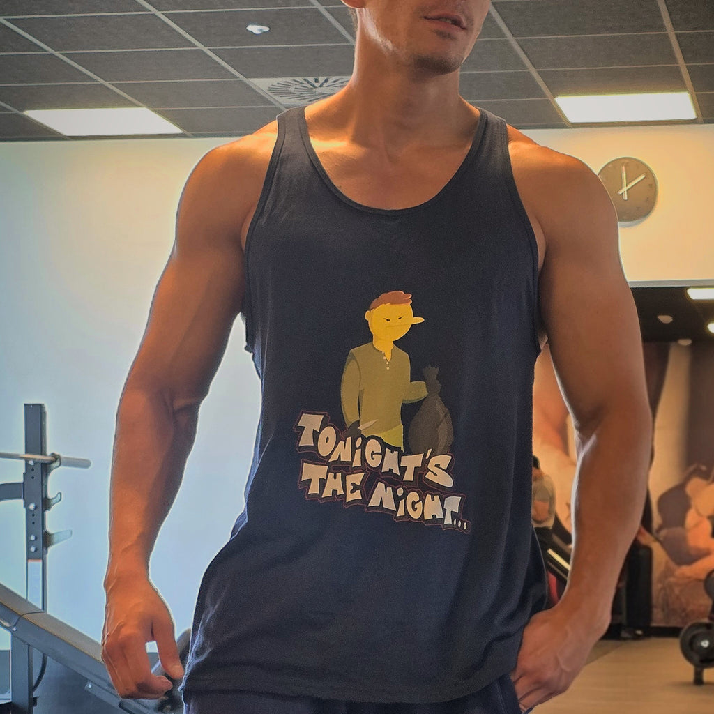 "Tonight's the night..." Tank top